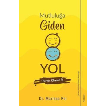 Mutluluğa Giden Yol - Marissa Pei