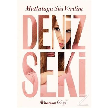 Mutluluğa Söz Verdim - Deniz Seki