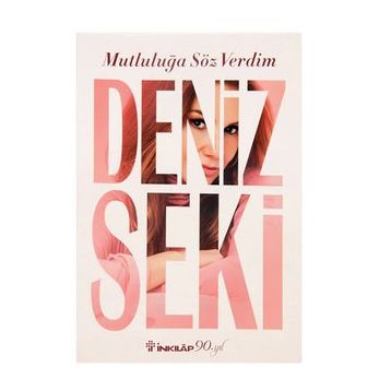 Mutluluğa Söz Verdim - Deniz Seki