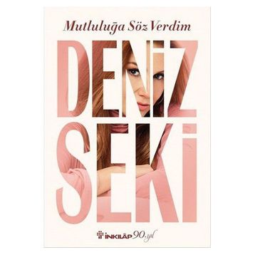 Mutluluğa Söz Verdim - Deniz Seki