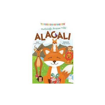 Mutluluğu Arayan Tilki Alacalı Değerler Eğitimi-Mevsimler Kitap