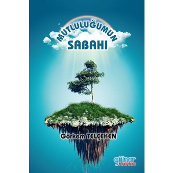 Mutluluğumun Sabahı - Görkem Telçeken