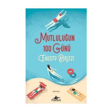 Mutluluğun 100 Günü - Fausto Brizzi