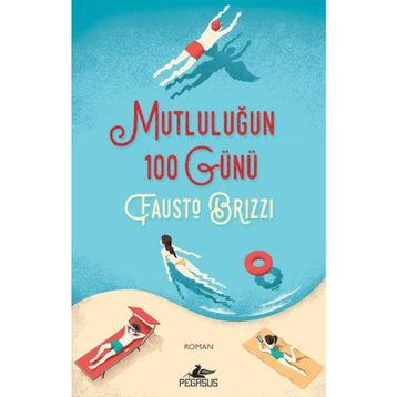 Mutluluğun 100 Günü - Fausto Brizzi