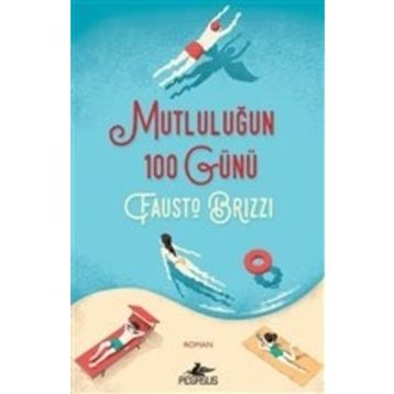 Mutluluğun 100 Günü - Fausto Brizzi