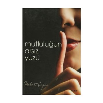 MUTLULUĞUN ARSIZ YÜZÜ - MEHMET ÇAĞAN
