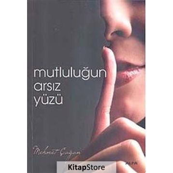 MUTLULUĞUN ARSIZ YÜZÜ - MEHMET ÇAĞAN