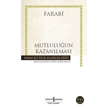 Mutluluğun Kazanılması - ebu nasr el farabi