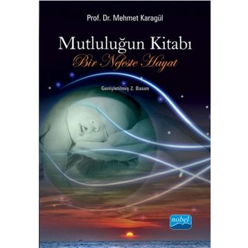 Mutluluğun Kitabı - Mehmet Karagül