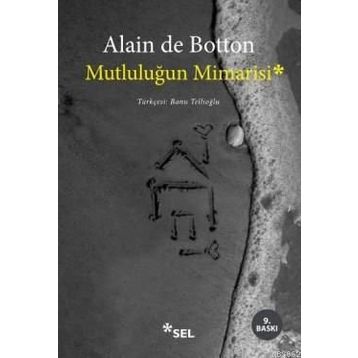 Mutluluğun Mimarisi - Alain De Botton