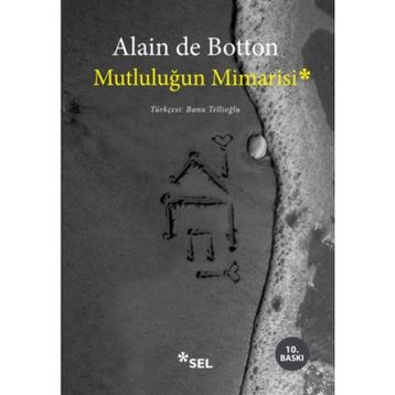 Mutluluğun Mimarisi - Alain De Botton