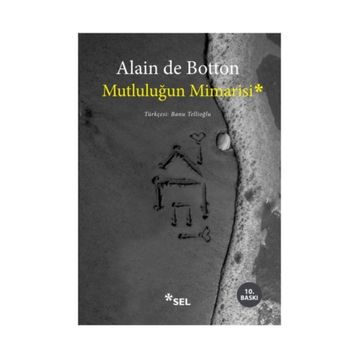 Mutluluğun Mimarisi - Alain De Botton