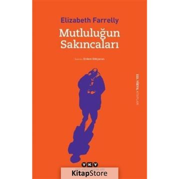 Mutluluğun Sakıncaları - Elizabeth Farrelly
