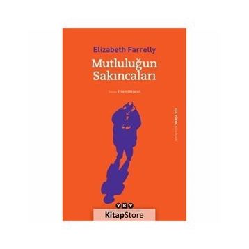 Mutluluğun Sakıncaları - Elizabeth Farrelly
