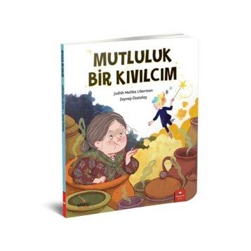 Mutluluk Bir Kıvılcım - Judith Malika Liberman