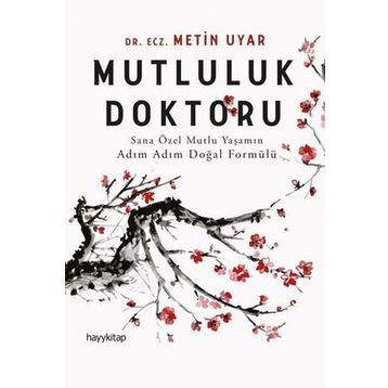 Mutluluk Doktoru - Metin Uyar