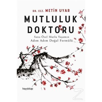 Mutluluk Doktoru - Metin Uyar