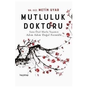 Mutluluk Doktoru - Metin Uyar