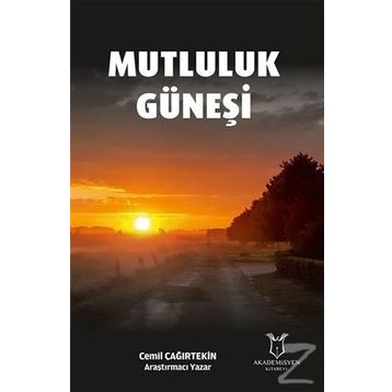Mutluluk Güneşi - Cemil Çağırtekin