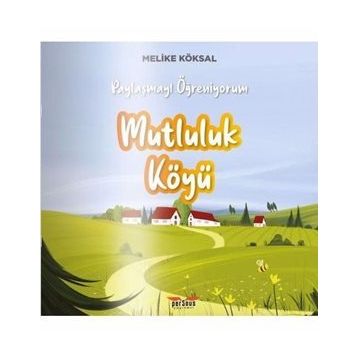 Mutluluk Köyü - Melike Köksal