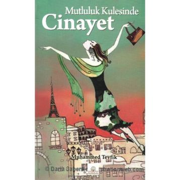 MUTLULUK KULESINDE CINAYET - MUHAMMED TEVFIK
