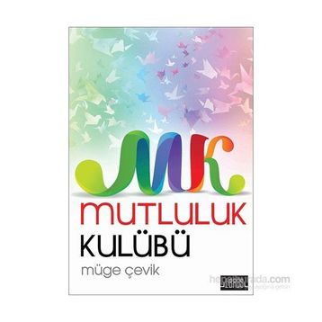 Mutluluk Kulübü - Müge Çevik