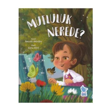 Mutluluk Nerede? - Necati Akbaba