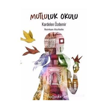 Mutluluk Okulu - Elizabeth Berg