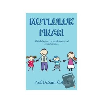 Mutluluk Pınarı - Sami Öztürk