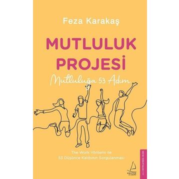 Mutluluk Projesi - Feza Karakaş