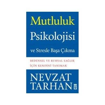 Mutluluk Psikolojisi - Peter Warr