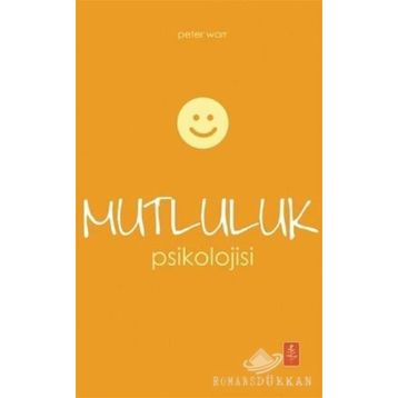 MUTLULUK PSIKOLOJISI STRESI MUTLULUĞA DÖNÜŞTÜRMEK - NEVZAT TARHAN