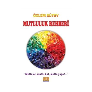 Mutluluk Rehberi - Özlem Süyev