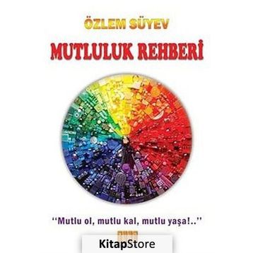 Mutluluk Rehberi - Özlem Süyev