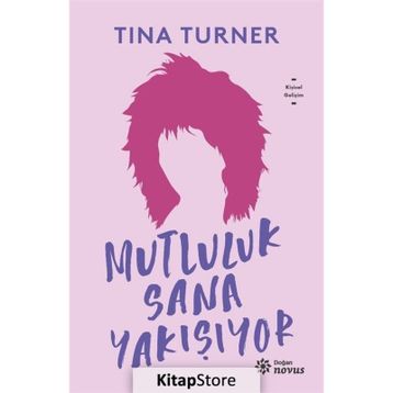 Mutluluk Sana Yakışıyor - Tina Turner