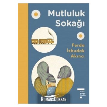 Mutluluk Sokağı - Ferda Izbudak Akıncı