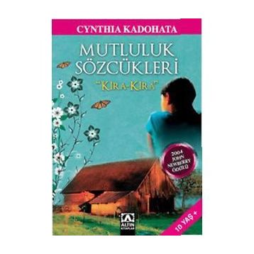 Mutluluk Sözcükleri 'Kira Kira' - Cynthia Kadohata