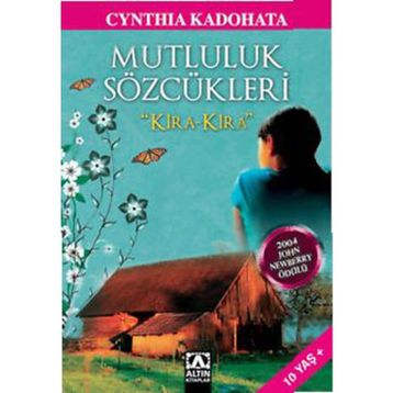 Mutluluk Sözcükleri 'Kira Kira' - Cynthia Kadohata