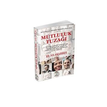Mutluluk Tuzağı - Russ Harris