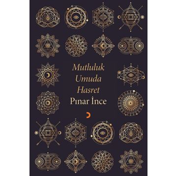 Mutluluk Umuda Hasret - Pınar İnce