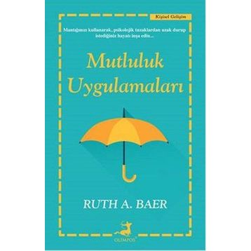 Mutluluk Uygulamaları - Ruth A. Baer