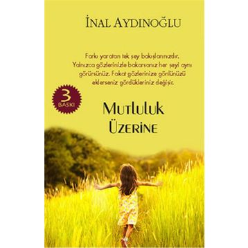 Mutluluk Üzerine - İnal Aydınoğlu