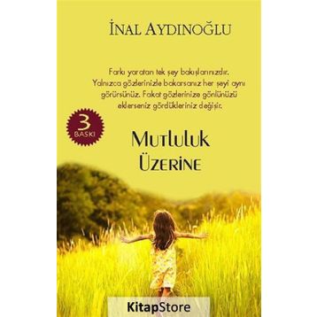 Mutluluk Üzerine - İnal Aydınoğlu