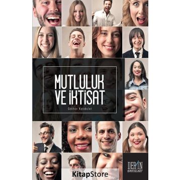 Mutluluk ve İktisat - Gökhan Karabulut