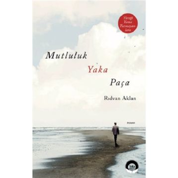 Mutluluk Yaka Paça - Rıdvan Aklan