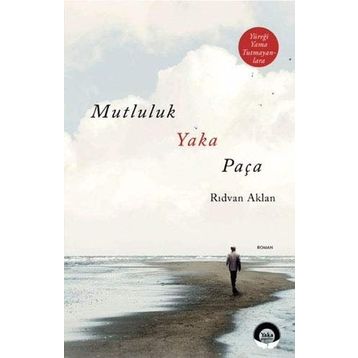 Mutluluk Yaka Paça - Rıdvan Aklan