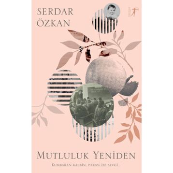 Mutluluk Yeniden - Serkan Özkan