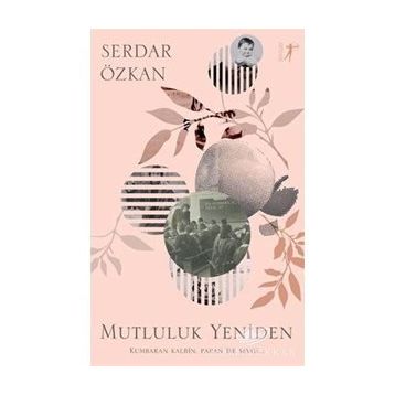Mutluluk Yeniden - Serkan Özkan