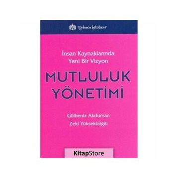 Mutluluk Yönetimi - Zeki Yüksekbilgili