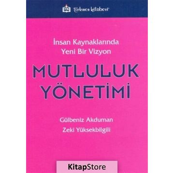 Mutluluk Yönetimi - Zeki Yüksekbilgili